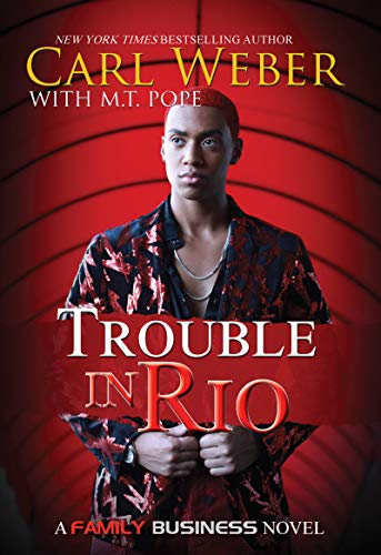 9781622865864: Trouble in Rio: A Family Business Novel