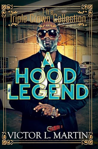 Stock image for A Hood Legend : Triple Crown Collection for sale by Better World Books
