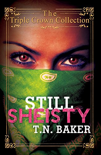 9781622869718: Still Sheisty: Triple Crown Collection