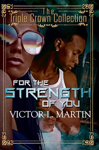 Beispielbild fr For the Strength of You : Triple Crown Collection zum Verkauf von Better World Books