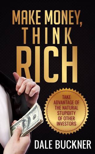 9781622876891: Make Money, Think Rich