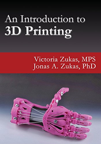 Stock image for An Introduction to 3D Printing for sale by ThriftBooks-Dallas