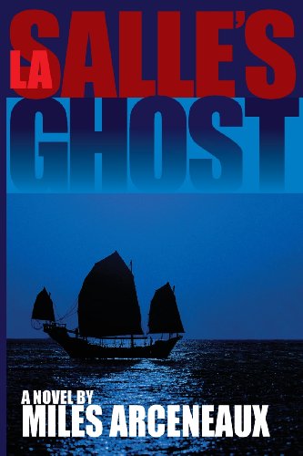 Beispielbild fr La Salle's Ghost zum Verkauf von Better World Books