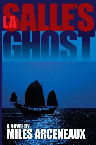 Stock image for La Salle's Ghost for sale by Better World Books