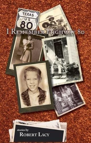 Stock image for I Remember Highway 80 for sale by ThriftBooks-Atlanta