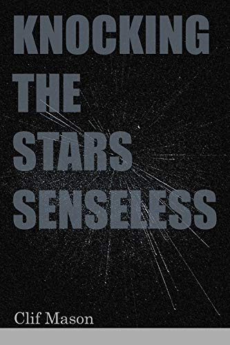 Beispielbild fr Knocking the Stars Senseless zum Verkauf von Buchpark