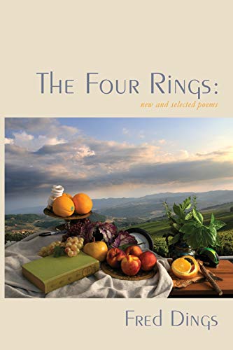 Imagen de archivo de The Four Rings: New and Selected Poems a la venta por Book Alley