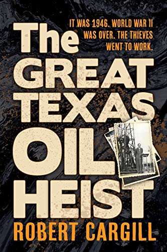 Stock image for The Great Texas Oil Heist for sale by Save With Sam