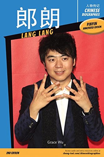 Imagen de archivo de Chinese Biographies : Lang Lang, (with Pinyin Annotations) a la venta por Better World Books