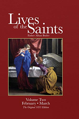 Imagen de archivo de Vol. 2 Butlers Original Lives of the Saints - Feb. & March a la venta por ThriftBooks-Dallas