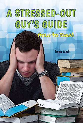 Stock image for A Stressed-Out Guy's Guide : How to Deal for sale by Better World Books