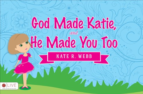 9781622950935: God Made Katie, and He Made You Too