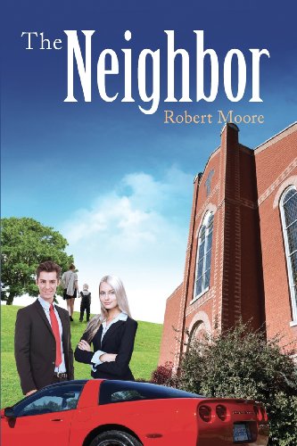 The Neighbor (9781622953417) by Robert Moore