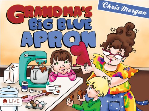 Grandma's Big Blue Apron (9781622957392) by Chris Morgan