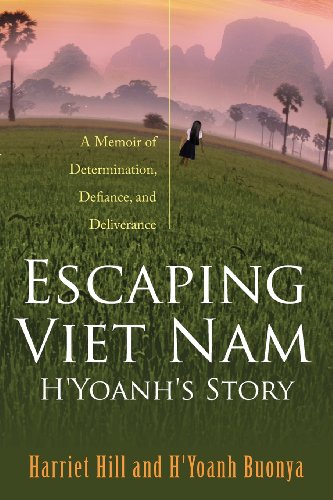 Imagen de archivo de Escaping Viet Nam - H'Yoanh's Story : A Memoir of Determination, Defiance, and Deliverance a la venta por Better World Books