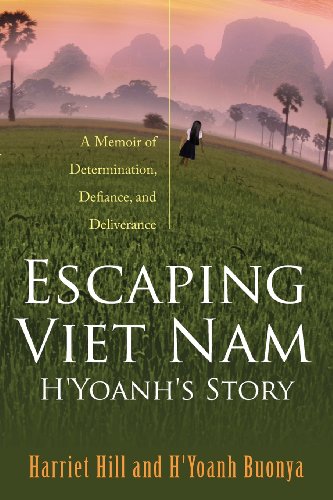 Stock image for Escaping Viet Nam - H'Yoanh's Story : A Memoir of Determination, Defiance, and Deliverance for sale by Better World Books