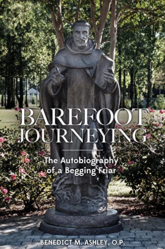 Stock image for Barefoot Journeying: An Autobiography of a Begging Friar for sale by WorldofBooks