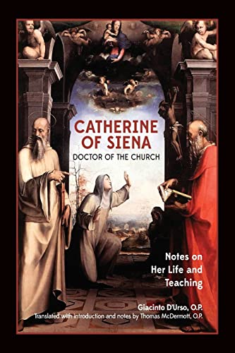 Beispielbild fr Catherine of Siena, Doctor of the Church: Notes on her life and teaching. zum Verkauf von ThriftBooks-Atlanta