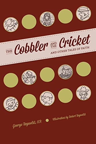 Beispielbild fr The Cobbler and the Cricket [Paperback] Reynolds O.P., George and Reynolds, Robert zum Verkauf von Turtlerun Mercantile