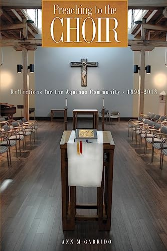 Imagen de archivo de Preaching to the Choir: Reflections for the Aquinas Community a la venta por THE SAINT BOOKSTORE