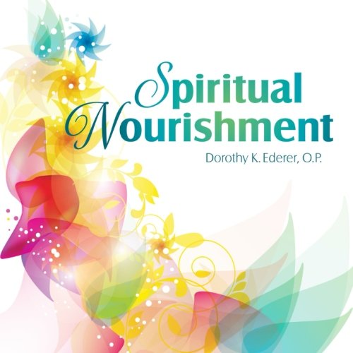 Beispielbild fr Spiritual Nourishment zum Verkauf von POQUETTE'S BOOKS