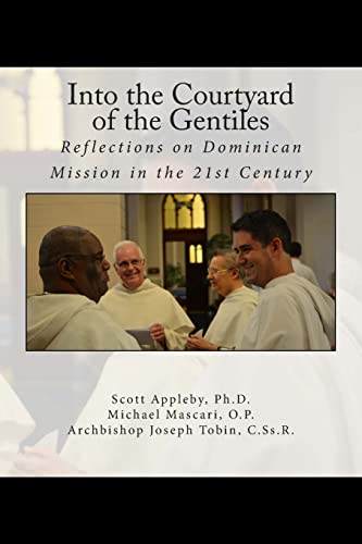 Imagen de archivo de Into the Courtyard of the Gentiles: Reflections on Dominican Mission in the 21st Century a la venta por Lucky's Textbooks