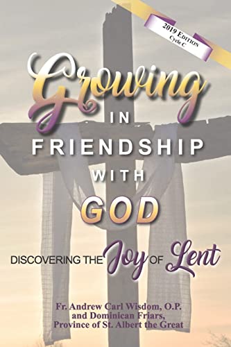 Beispielbild fr Growing in Friendship with God: Discovering the Joy of Lent: Cycle C zum Verkauf von Open Books