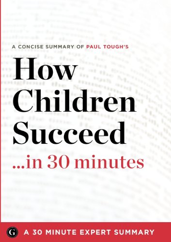 Stock image for Summary: How Children Succeed .in 30 Minutes - A Concise Summar for sale by Hawking Books