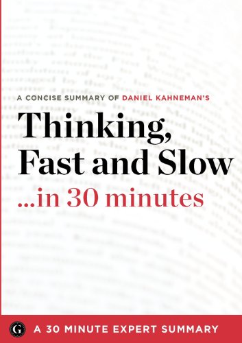 Stock image for Thinking, Fast and Slow by Daniel Kahneman (30 Minute Expert Summary) for sale by ThriftBooks-Atlanta