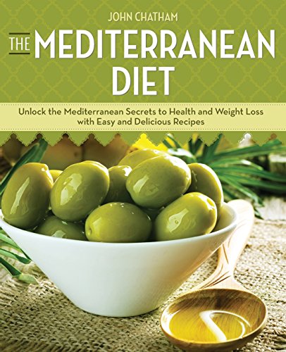 Stock image for The Mediterranean Diet: Unlock the Mediterranean Secrets to Health and Weight Loss with Easy and Delicious Recipes for sale by SecondSale