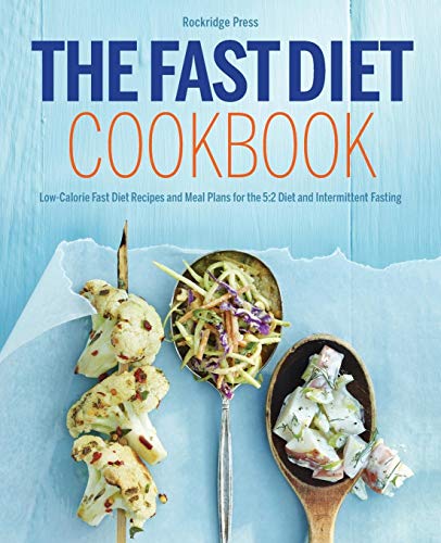 Beispielbild fr The Fast Diet Cookbook: Low-Calorie Fast Diet Recipes and Meal Plans for the 5:2 Diet and Intermittent Fasting zum Verkauf von WorldofBooks