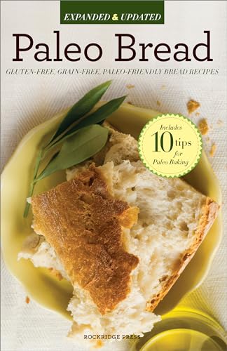 Beispielbild fr Paleo Bread: Gluten-Free, Grain-Free, Paleo-Friendly Bread Recipes zum Verkauf von BooksRun