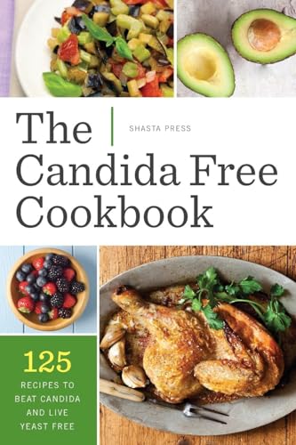 Imagen de archivo de Candida Free Cookbook: 125 Recipes to Beat Candida and Live Yeast Free a la venta por HPB Inc.