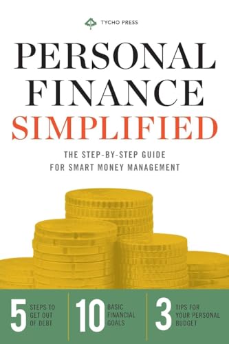 Beispielbild fr Personal Finance Simplified: The Step-by-Step Guide for Smart Money Management zum Verkauf von SecondSale