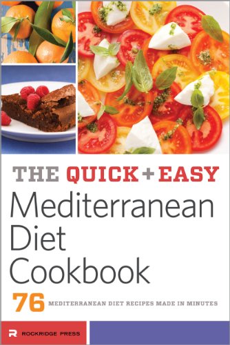 Beispielbild fr The Quick & Easy Mediterranean Diet Cookbook: 76 Mediterranean Diet Recipes Made in Minutes zum Verkauf von BooksRun