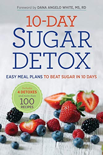 9781623154264: 10-Day Sugar Detox: Easy Meal Plans to Beat Sugar in 10 Days