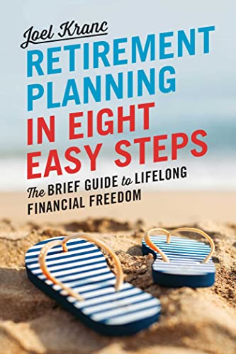 Stock image for Retirement Planning in 8 Easy Steps: The Brief Guide to Lifelong Financial Freedom for sale by Gulf Coast Books