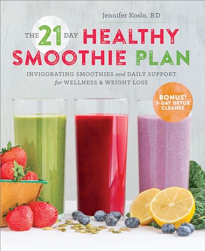 9781623155292: The 21 Day Healthy Smoothie Plan: Invigorating smoothies & daily support for wellness & weight loss