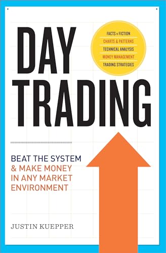 Beispielbild fr Day Trading: Beat the System and Make Money in Any Market Environment zum Verkauf von SecondSale