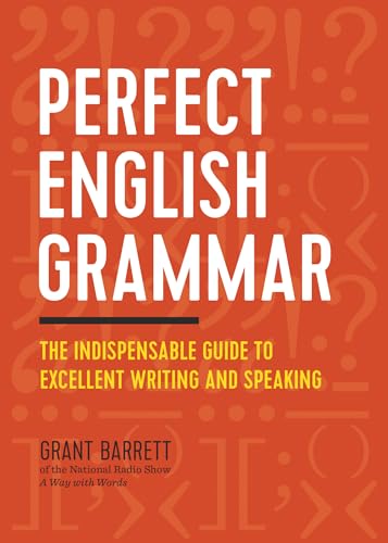 9781623157142: Perfect English Grammar: The Indispensable Guide to Excellent Writing and Speaking