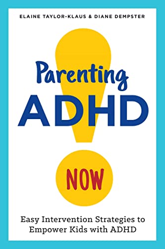 Stock image for Parenting ADHD Now!: Easy Intervention Strategies to Empower Kids with ADHD for sale by Books for Life