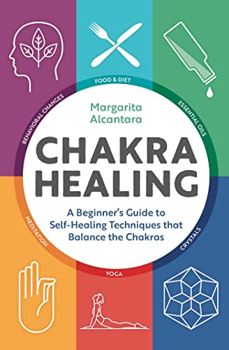 9781623158286: Chakra Healing: A Beginner's Guide to Self-Healing Techniques That Balance the Chakras