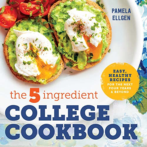 Stock image for The 5-Ingredient College Cookbook: Recipes to Survive the Next Four Years for sale by ZBK Books