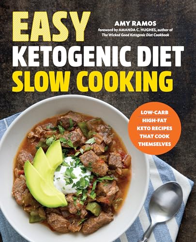 Beispielbild fr Easy Ketogenic Diet Slow Cooking: Low-Carb, High-Fat Keto Recipes That Cook Themselves zum Verkauf von Wonder Book