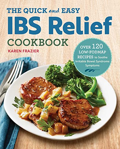 Beispielbild fr The Quick & Easy IBS Relief Cookbook: Over 120 Low-FODMAP Recipes to Soothe Irritable Bowel Syndrome Symptoms zum Verkauf von Goodwill of Colorado