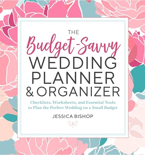 Beispielbild fr The Budget-Savvy Wedding Planner and Organizer : Checklists, Worksheets, and Essential Tools to Plan the Perfect Wedding on a Small Budget zum Verkauf von Better World Books