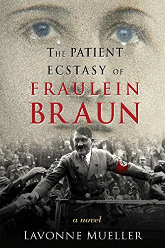 Beispielbild fr The Patient Ecstasy of Fraulein Braun zum Verkauf von A Squared Books (Don Dewhirst)