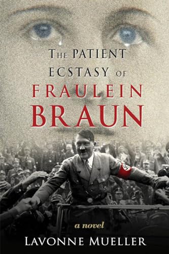 Stock image for The Patient Ecstasy of Fraulein Braun for sale by A Squared Books (Don Dewhirst)