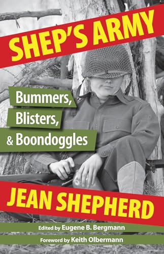 Beispielbild fr Shep's Army: Bummers, Blisters and Boondoggled zum Verkauf von Revaluation Books