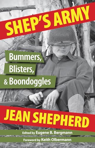 Imagen de archivo de Shep's Army: Bummers, Blisters and Boondoggles a la venta por SecondSale